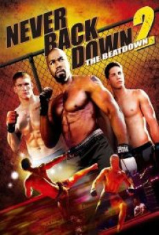 Never Back Down 2 The Beatdown (2011) เนฟเวอร์ แบ็ค ดาวน์ สู้โค่น