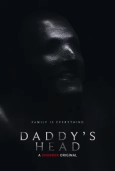 Daddy’s Head (2024) หัวพ่อล่อมาตาย