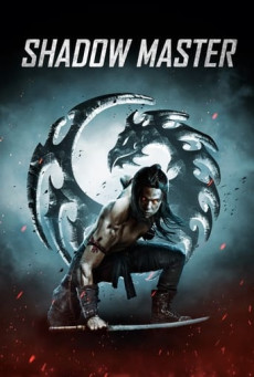 Shadow Master  (2022) ชาโดว์มาสเตอร์