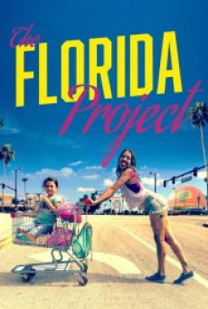The Florida Project (2017) แดน(ไม่)เนรมิต