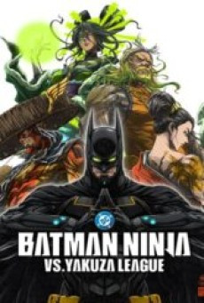 Batman Ninja vs. Yakuza League (2025)