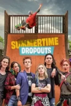 Summertime Dropouts (2022)