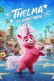 Thelma the Unicorn (2024) ยูนิคอร์นน้อยเทลม่