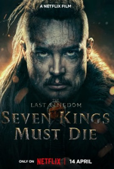 THE LAST KINGDOM: SEVEN KINGS MUST DIE (2023) เจ็ดกษัตริย์จักวายชนม์